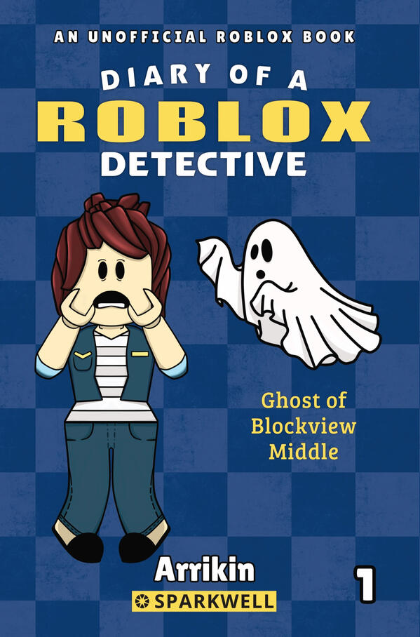 Diary of a Roblox Detective 1 Ghost of Blockview Middle Diary of a Roblox Detective 1 Ghost of Blockview Middle