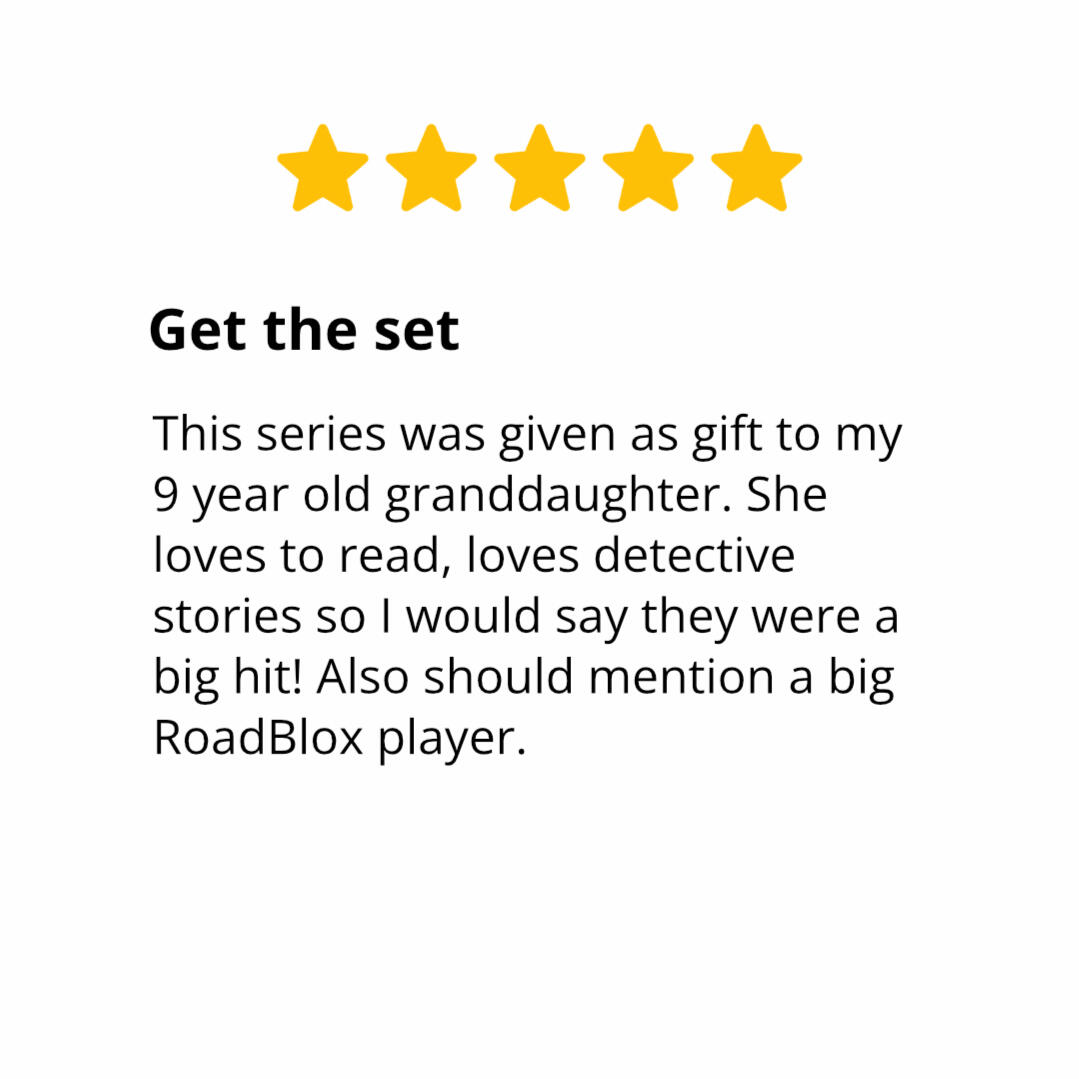Photo of an Amazon review. It says: "Get the set. This series was given as gift to my 9 year old granddaughter. She loves to read, loves detective stories so I would say they were a big hit! Also should mention a big RoadBlox player."