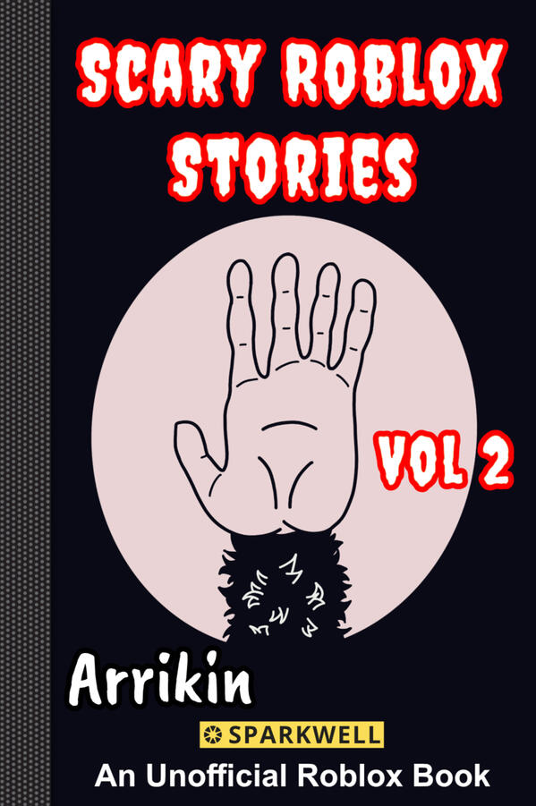 Scary Roblox Stories Vol 2 Scary Roblox Stories Vol 2